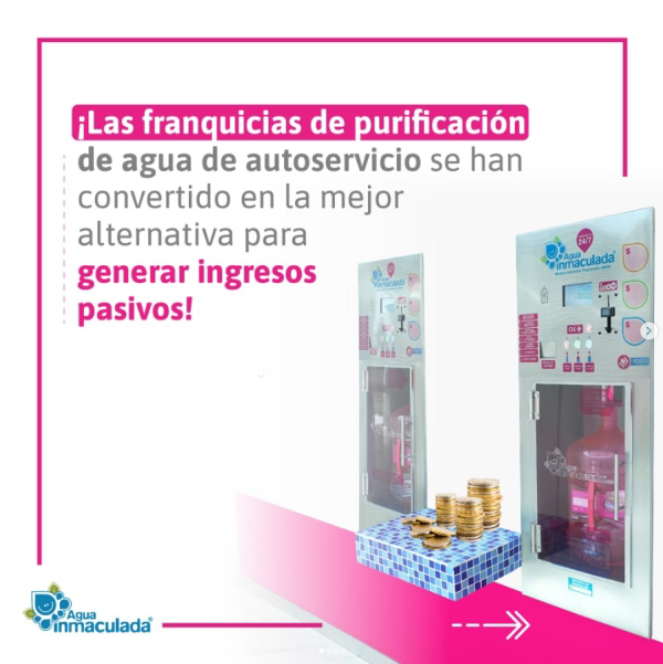 Te presentamos los beneficios de tener una franquicia Agua Inmaculada.